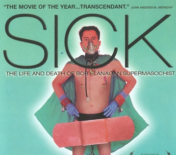 Sick-The-Life-and-Death-of-Bob-Flanagan-Supermasochist