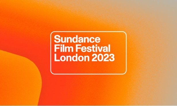 Sundance London Film Festival announce 2023 lineup HeyUGuys